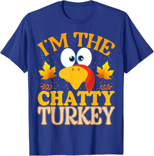 Thanksgiving I'm The Chatty Turkey Matching T-Shirt - T-Shirt | Royal