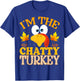 Thanksgiving I'm The Chatty Turkey Matching T-Shirt - T-Shirt | Royal