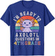I'm Ready to Axolotl Questions in 4th Grade Back to School T-Shirt - T-Shirt | Royal