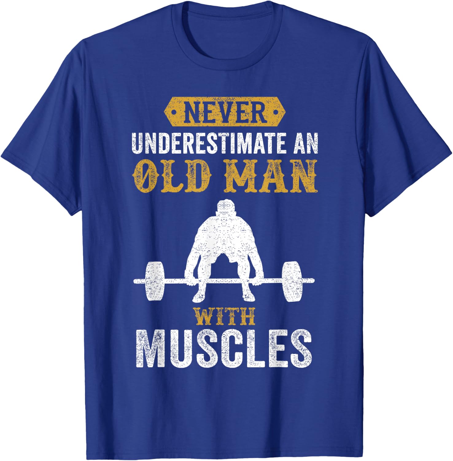 Funny Saying Weightlifting Gift Bodybuilder T-Shirt - T-Shirt | Royal