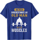Funny Saying Weightlifting Gift Bodybuilder T-Shirt - T-Shirt | Royal