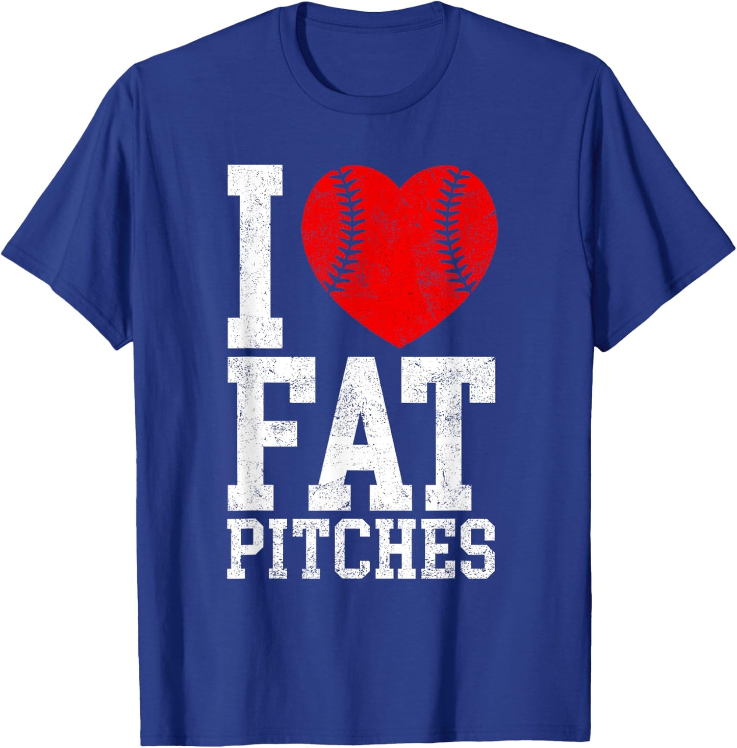 I Love Fat Pitches Funny Baseball Player Humor T-Shirt - T-Shirt | Royal