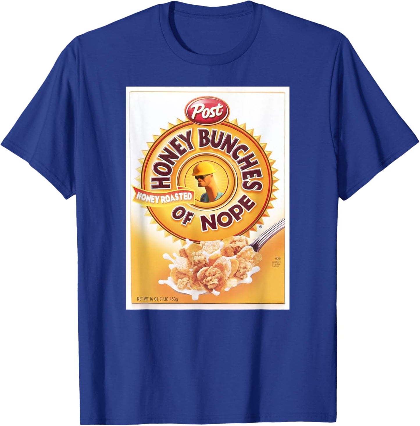 Honey Bunches of Nope Cereal Funny Graphic T- Shirt T-Shirt - T-Shirt | Royal