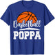 Basketball Poppa Basketball Player Game Day Father's Day T-Shirt - T-Shirt | Royal
