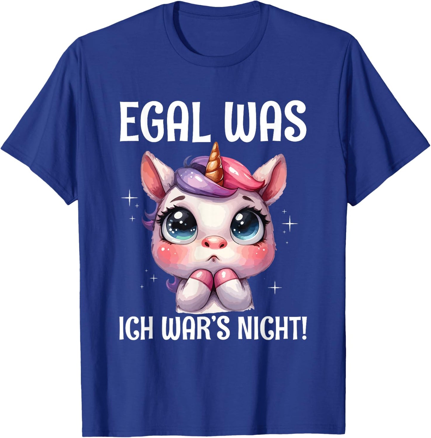 with German Text "Egal Was Ich War's Nicht Süßes Einhorn Inschuldig ", black T-Shirt - T-Shirt | Royal