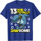 13th Birthday Gamer Shark Pun "Thirteen & Totally Jawsome" T-Shirt - T-Shirt | Royal