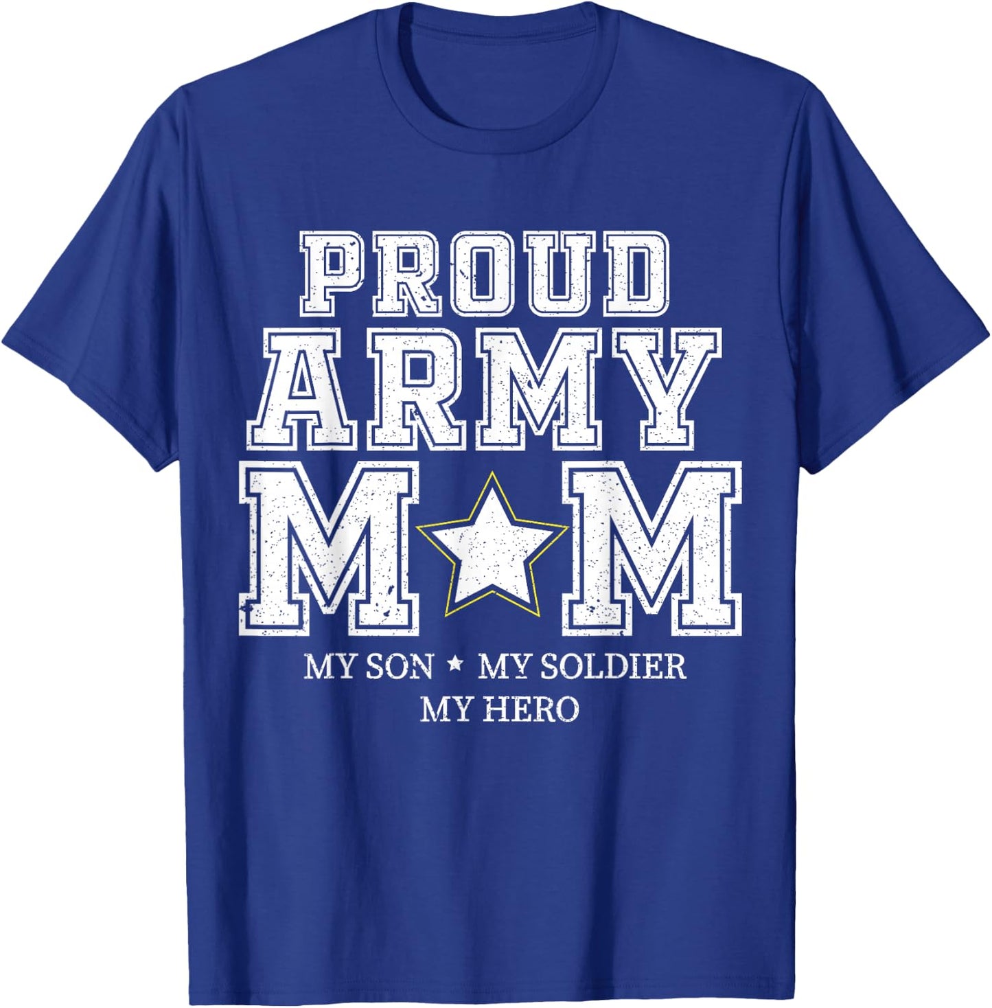 Proud Army Mom My Son, My Soldier, My Hero Veteran T T-Shirt - T-Shirt | Royal