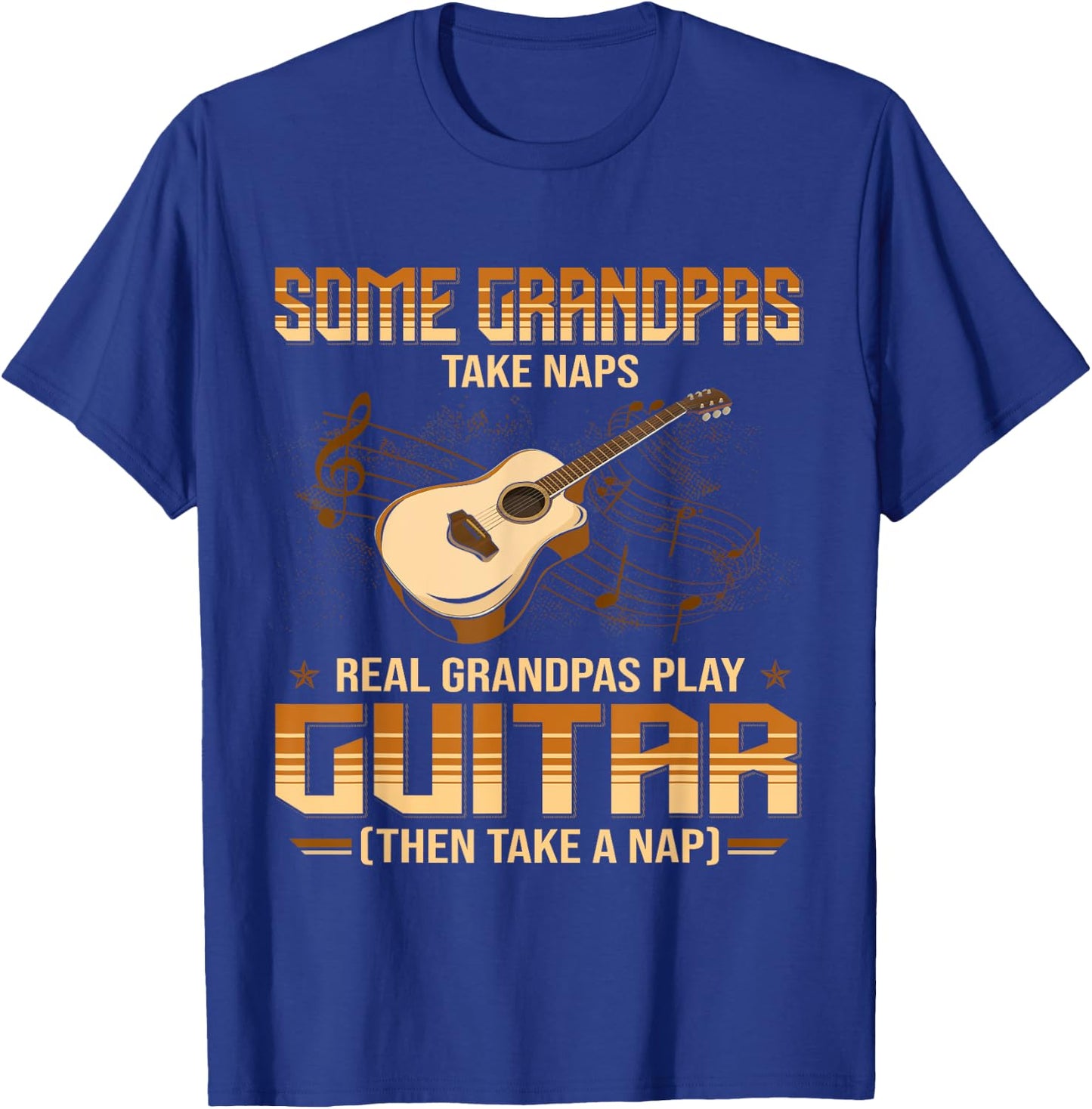 Some Grandpa Take Naps Real Grandpas Play Guitar T-Shirt - T-Shirt | Royal