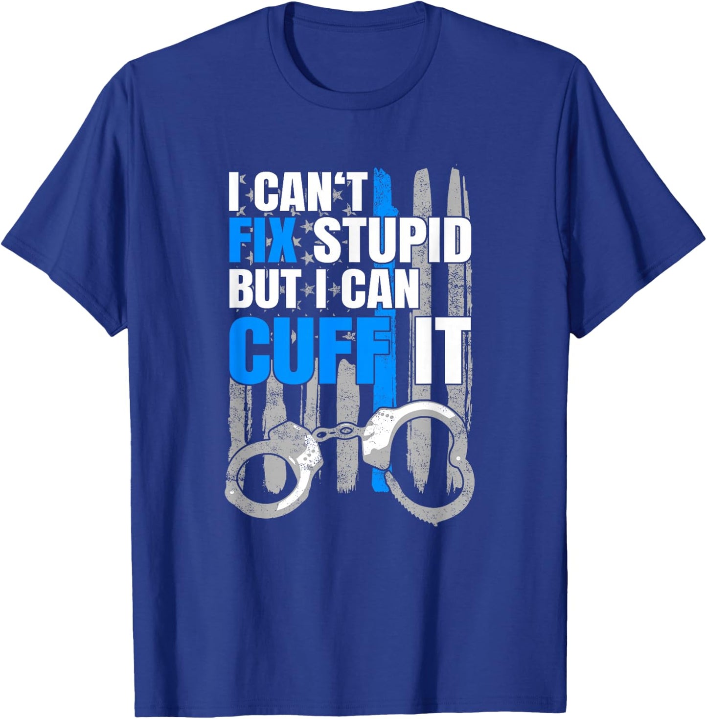 Funny Cop Gift - Handcuffs Police Law Enforcement T Shirt T-Shirt - T-Shirt | Royal