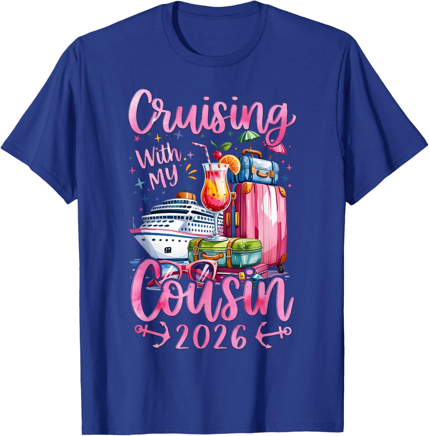 Cousins Cruise Trip Matching Cruising with My Cousin 2026 T-Shirt - T-Shirt | Royal