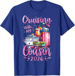 Cousins Cruise Trip Matching Cruising with My Cousin 2026 T-Shirt - T-Shirt | Royal