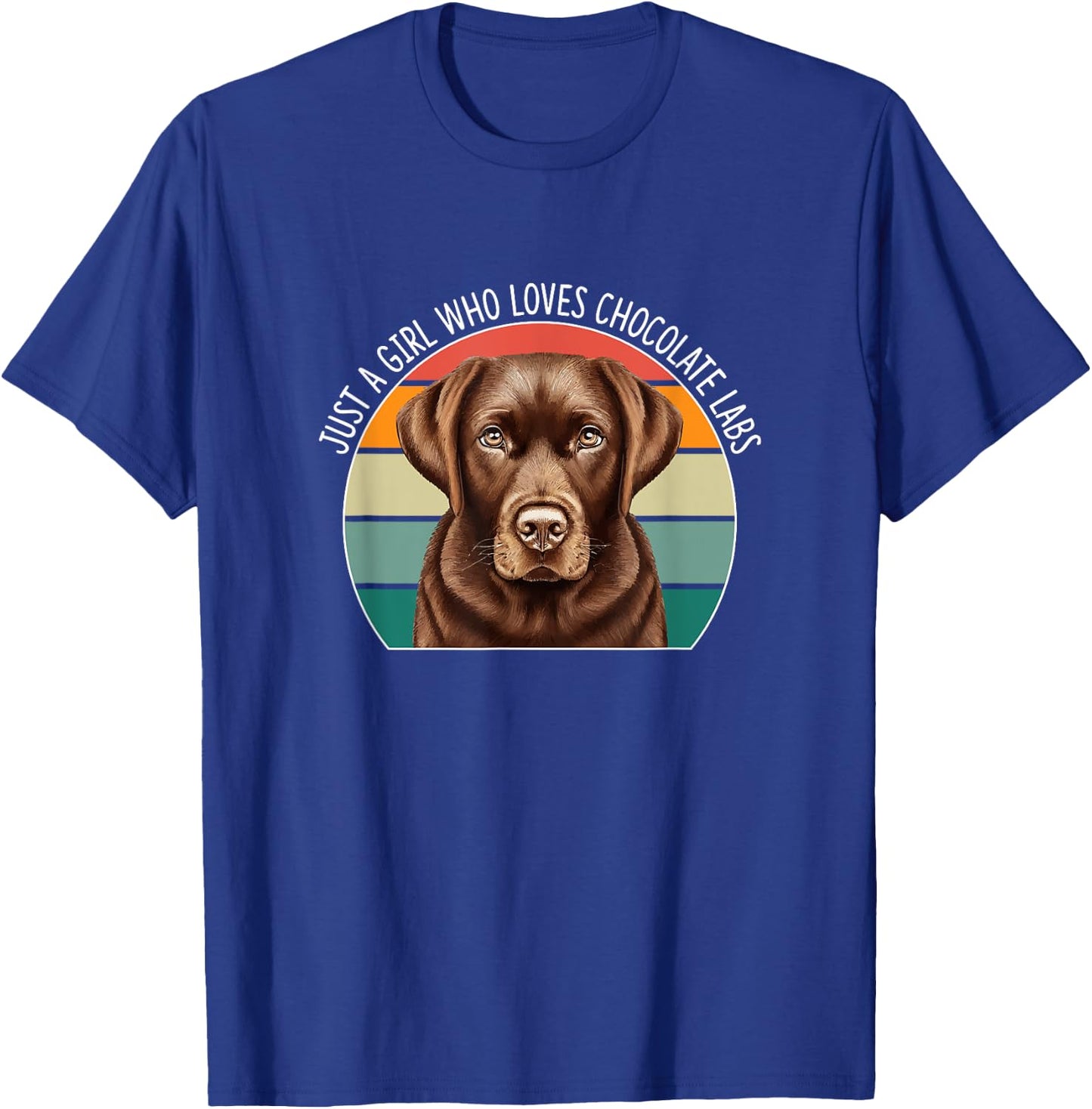 Just A Girl Who Loves Chocolate Labs T-Shirt - T-Shirt | Royal