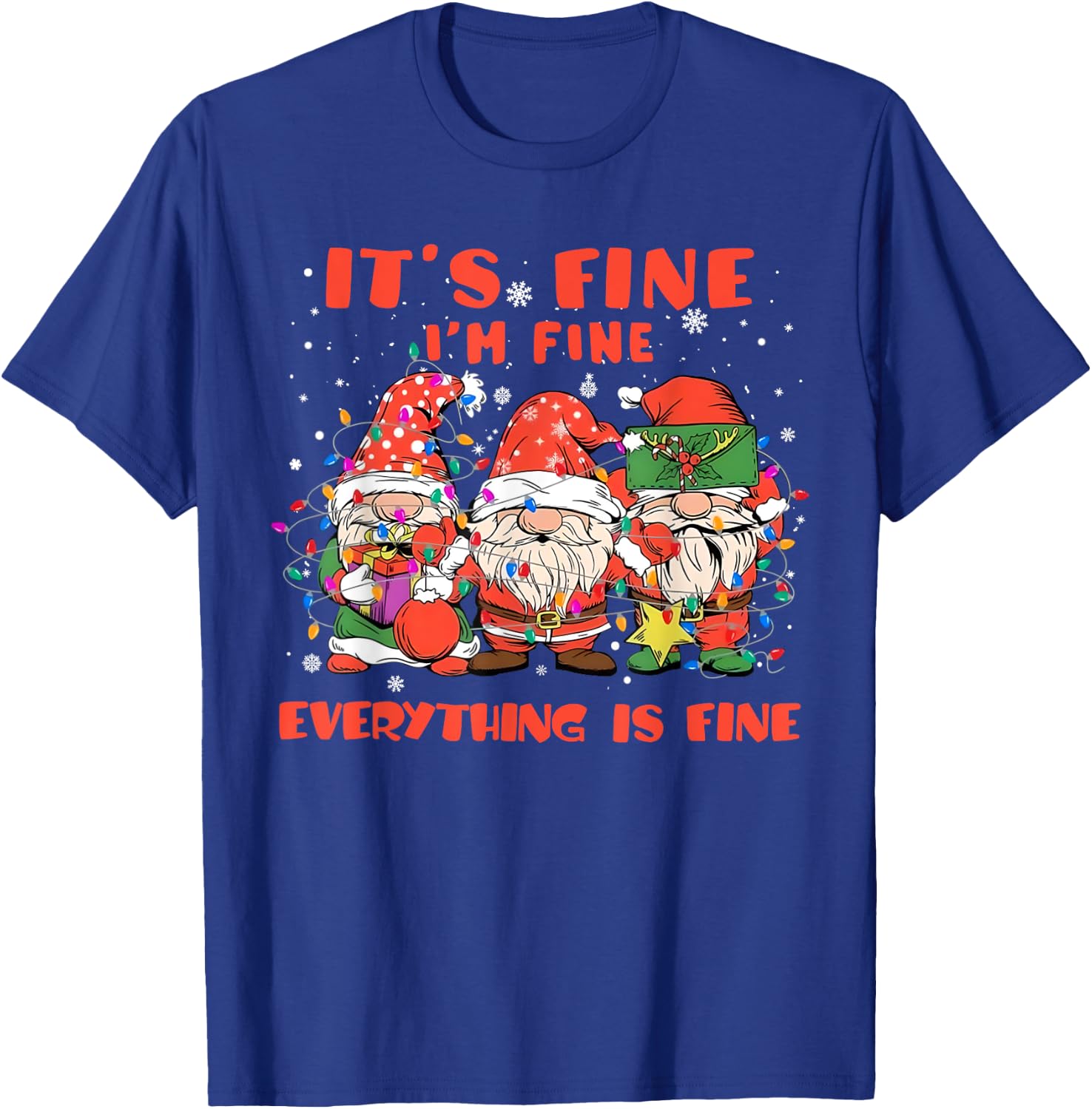 Funny I'm Fine Everything Is Fine Gnome Christmas Lights PJ T-Shirt - T-Shirt | Royal