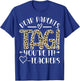 Dear Parents Tag You're It Love Teachers Last Day of School T-Shirt - T-Shirt | Royal