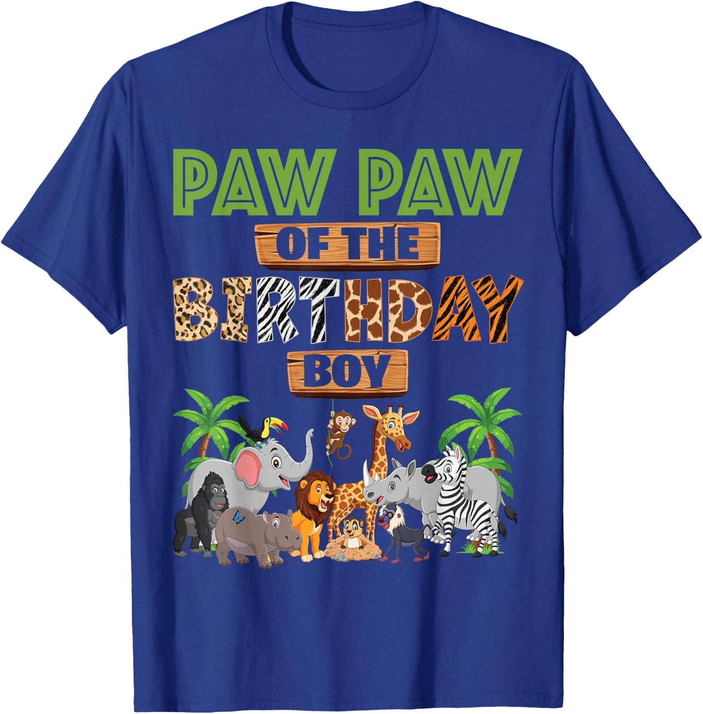 Wild Paw Paw Of The Birthday Boy Zoo Safari Jungle Animal T-Shirt - T-Shirt | Royal