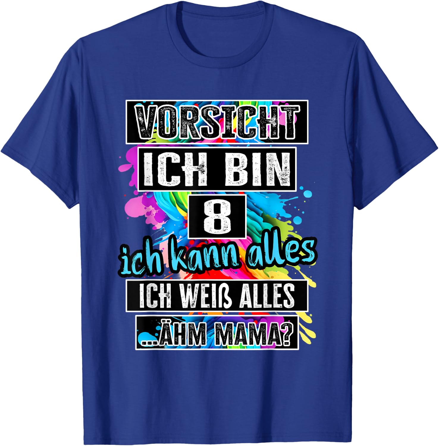 8th Birthday Girl Boy Vorsicht Ich Bin 8 Years , black T-Shirt - T-Shirt | Royal