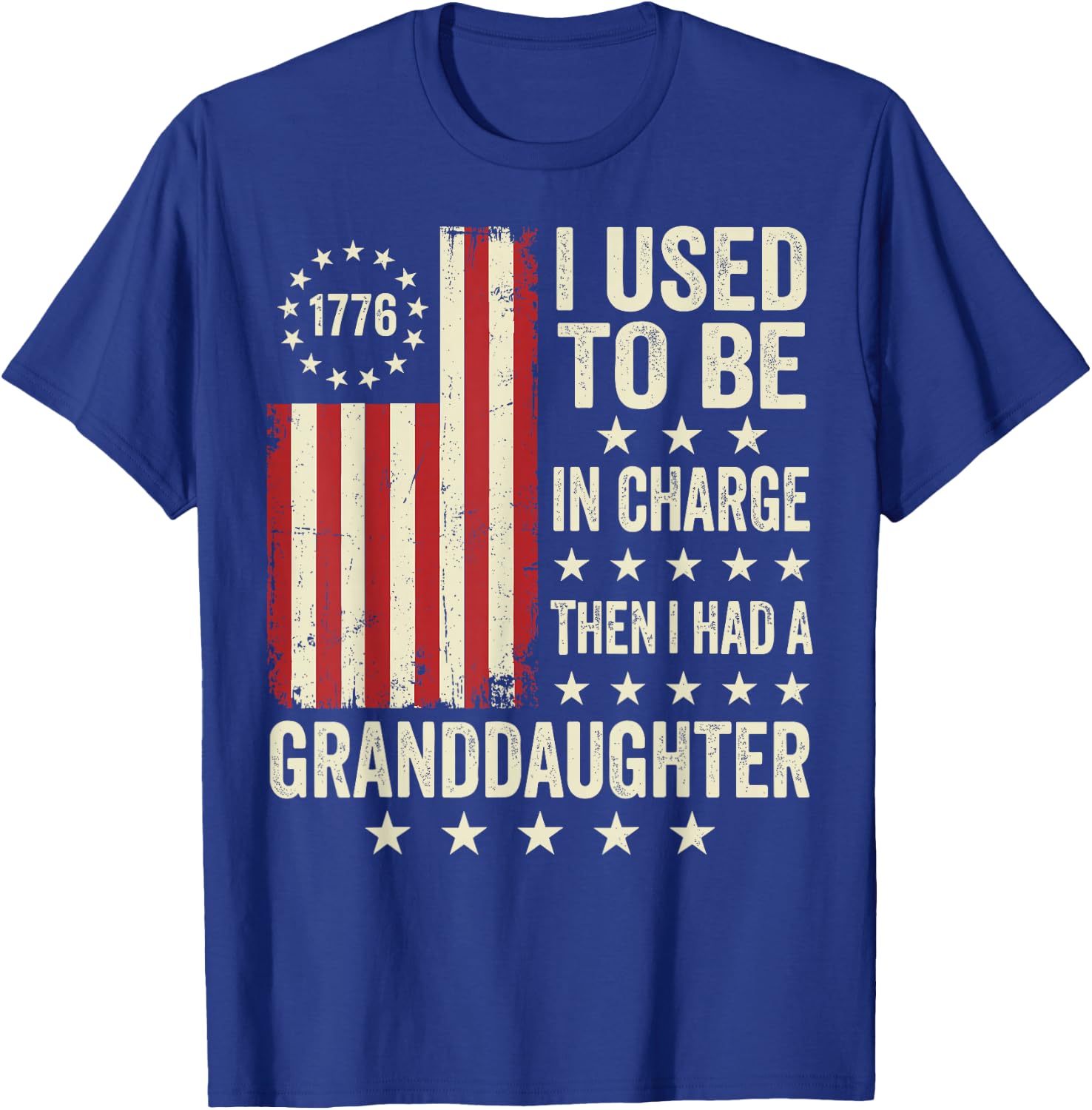 Vintage I Used to Be in Charge Then I Had A Granddaughter US T-Shirt - T-Shirt | Royal