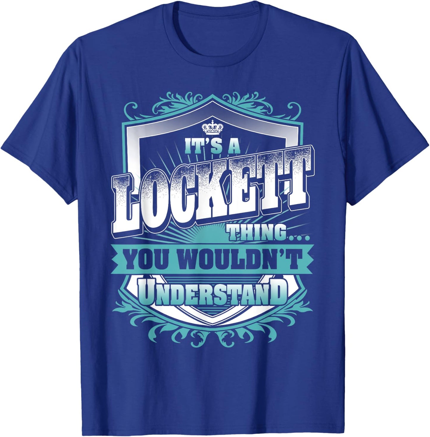 It's A LOCKETT Thing You Wouldn't Understand Name Vintage T-Shirt - T-Shirt | Royal