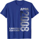 April 2008 Junge Mädchen 18. Geburtstag Limited Edition 18 T-Shirt - T-Shirt | Royal
