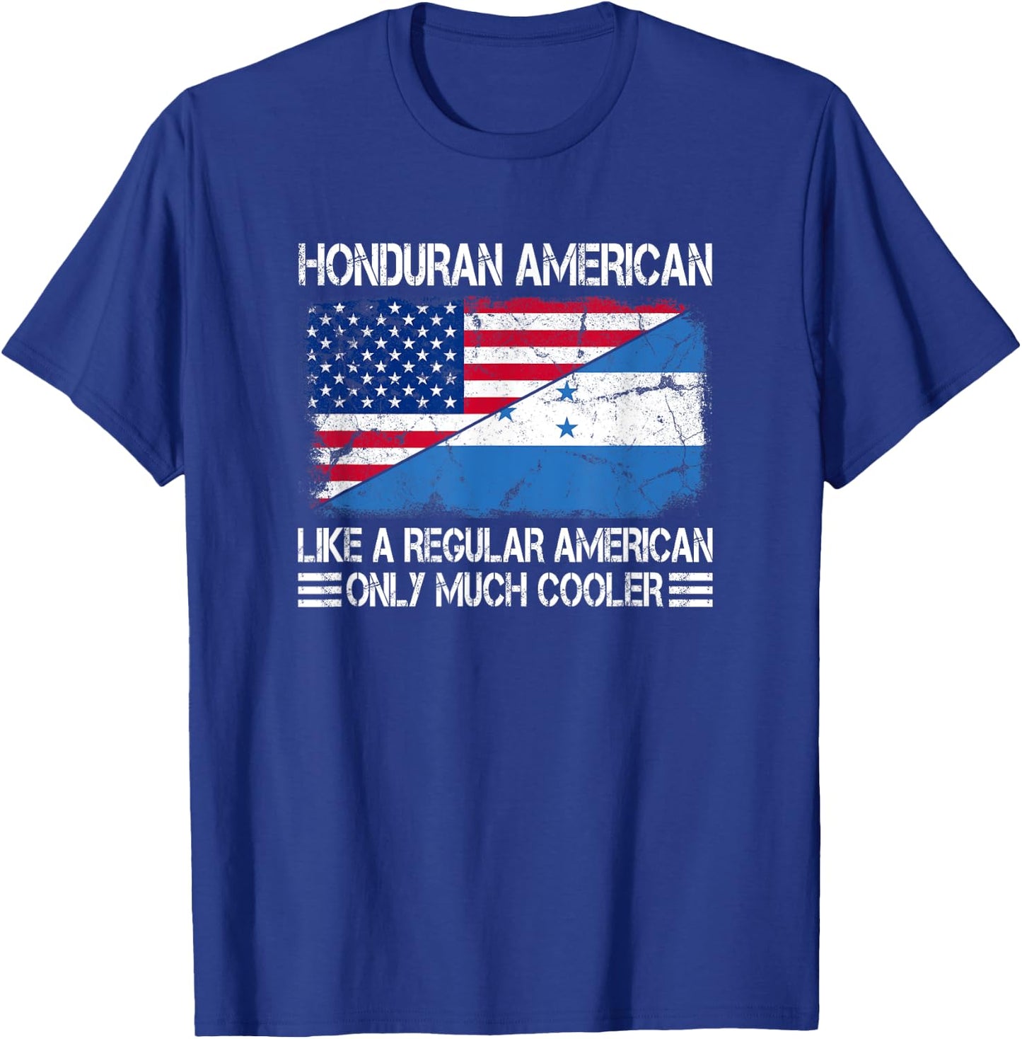 Honduran American Like a Regular American Half USA Flag T-Shirt - T-Shirt | Royal