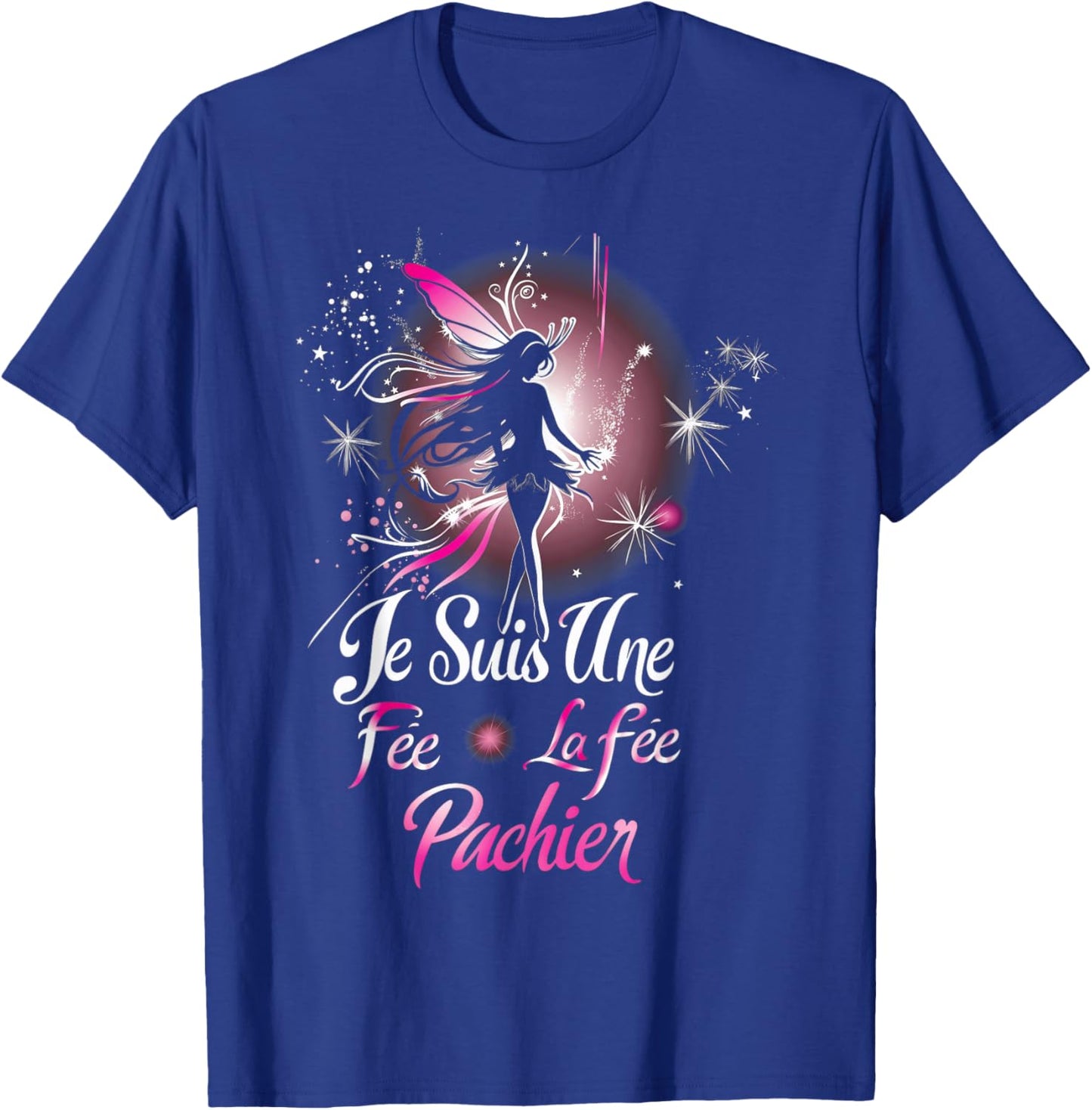 Je Suis Une Fée La Fée Pachier Humour Gift Funny , Black, S T-Shirt - T-Shirt | Royal