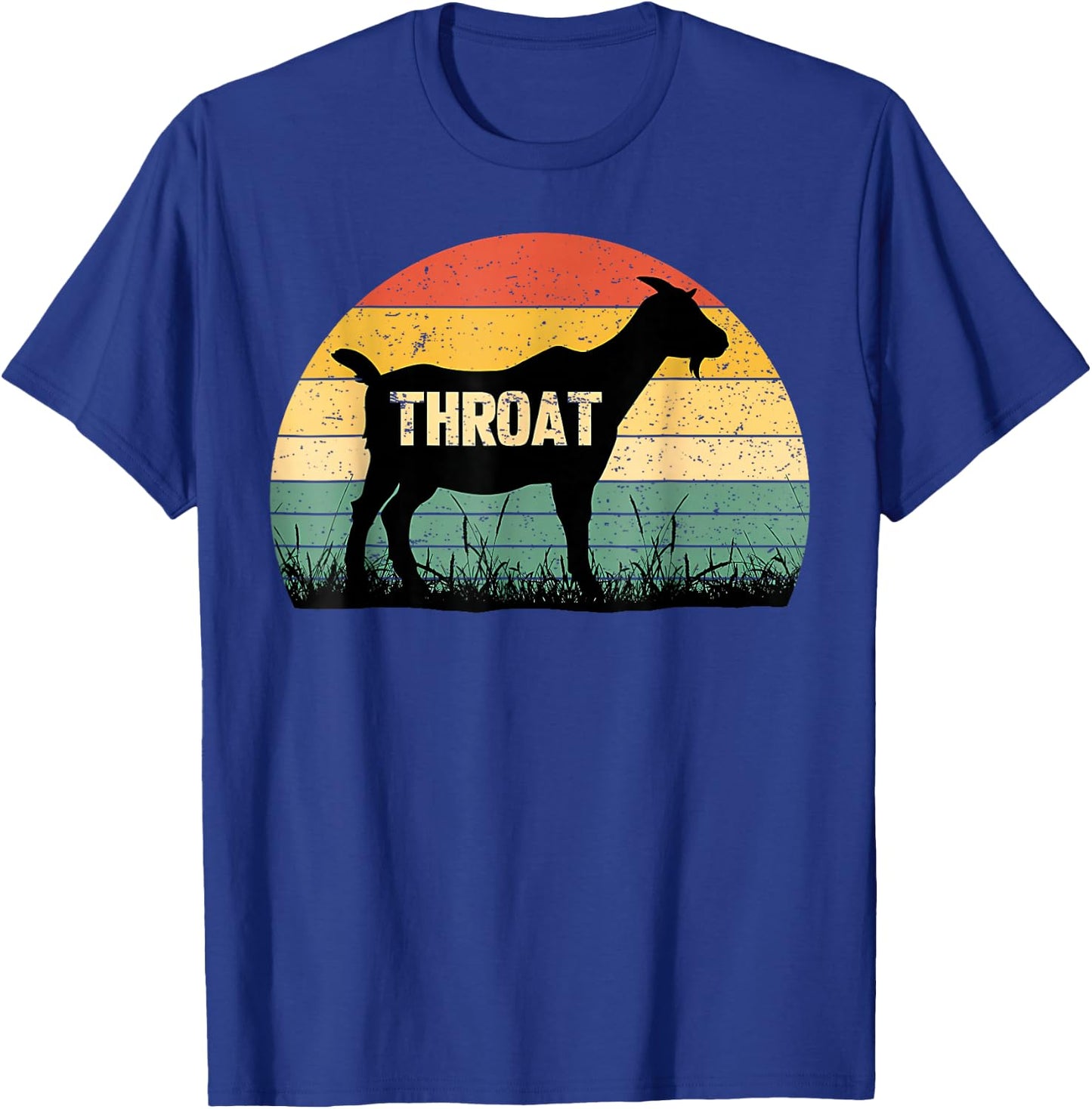 Funny Throat Goat - Adult Humor Sarcastic Outfit T-Shirt - T-Shirt | Royal
