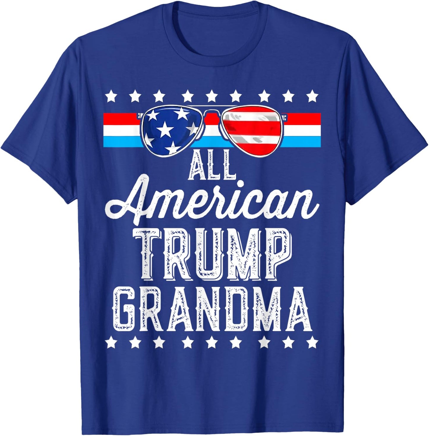All American Trump Grandma American Flag Sunglasses Trump T-Shirt - T-Shirt | Royal