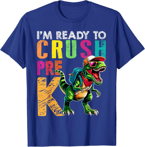 I'm Ready To Crush Pre K Funny Back to School T Rex Kids Boy