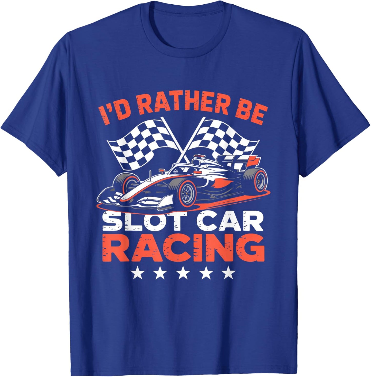 I'd Rather Be Slot Car Racing Funny RC Enthusiast Hobby T-Shirt - T-Shirt | Royal