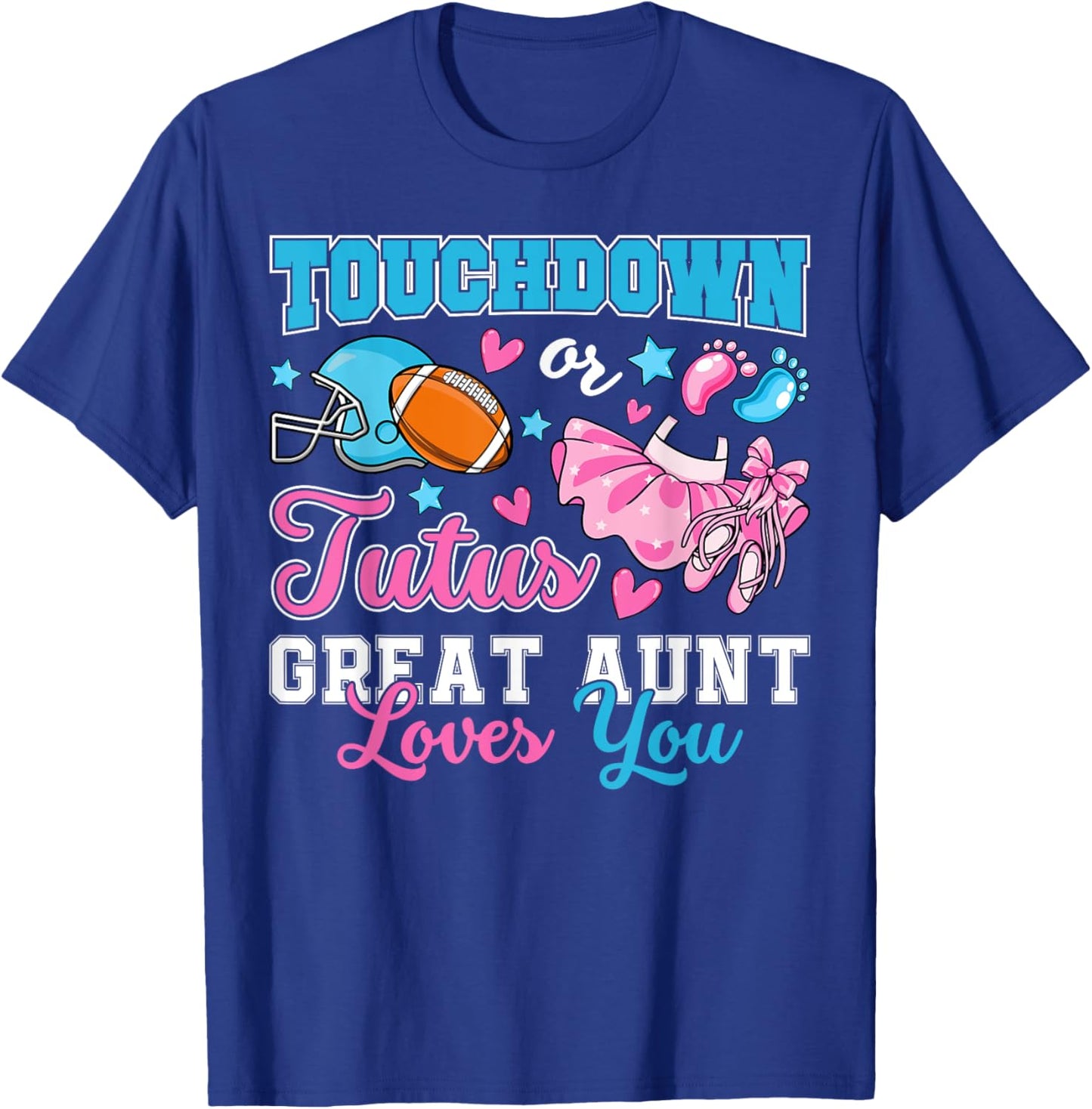 Touchdown or Tutus Great Aunt Loves You Gender Reveal Baby T-Shirt - T-Shirt | Royal