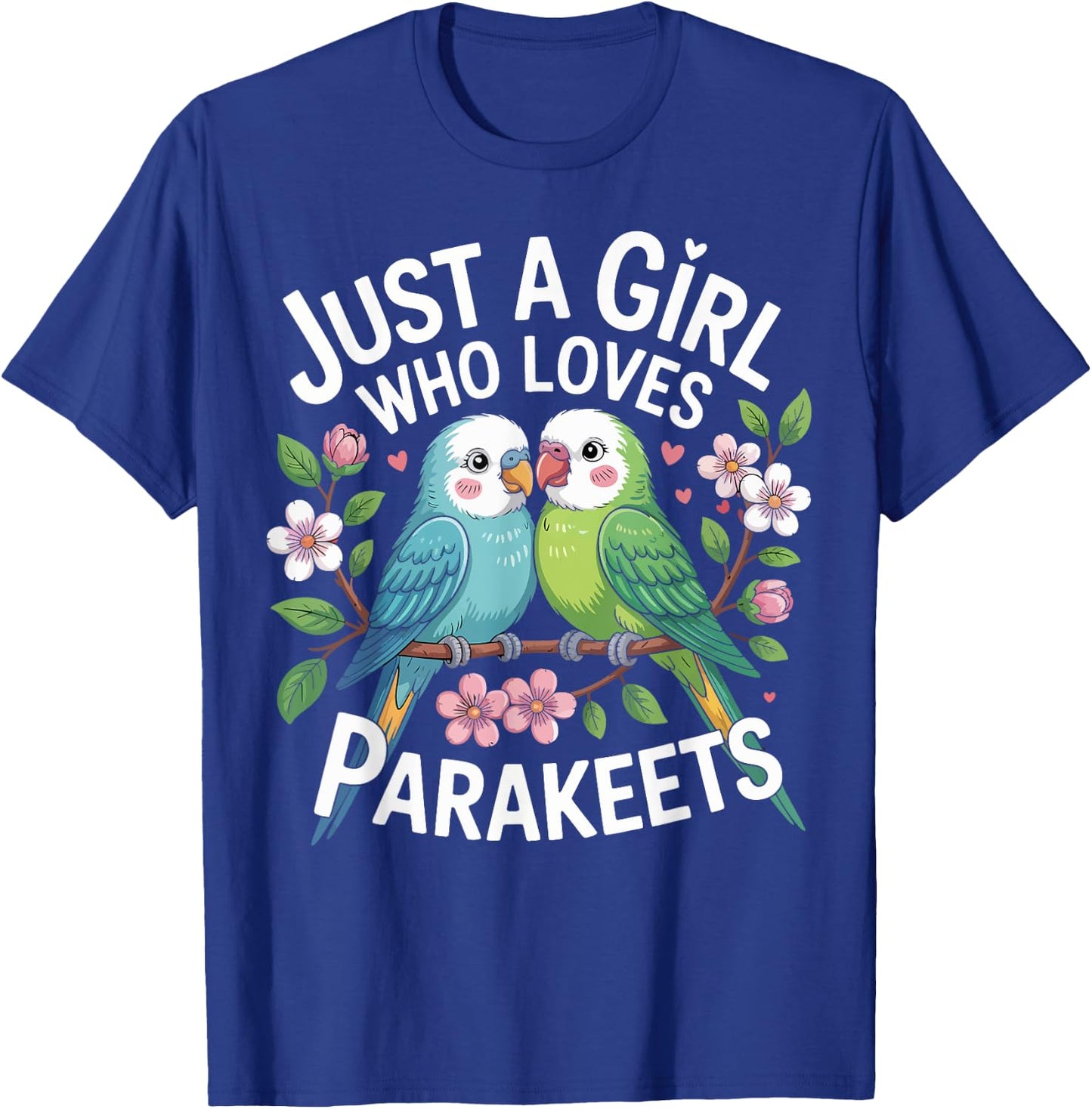 Just a Girl Who Loves Parakeets Cute Bird Gifts for Girls T-Shirt - T-Shirt | Royal