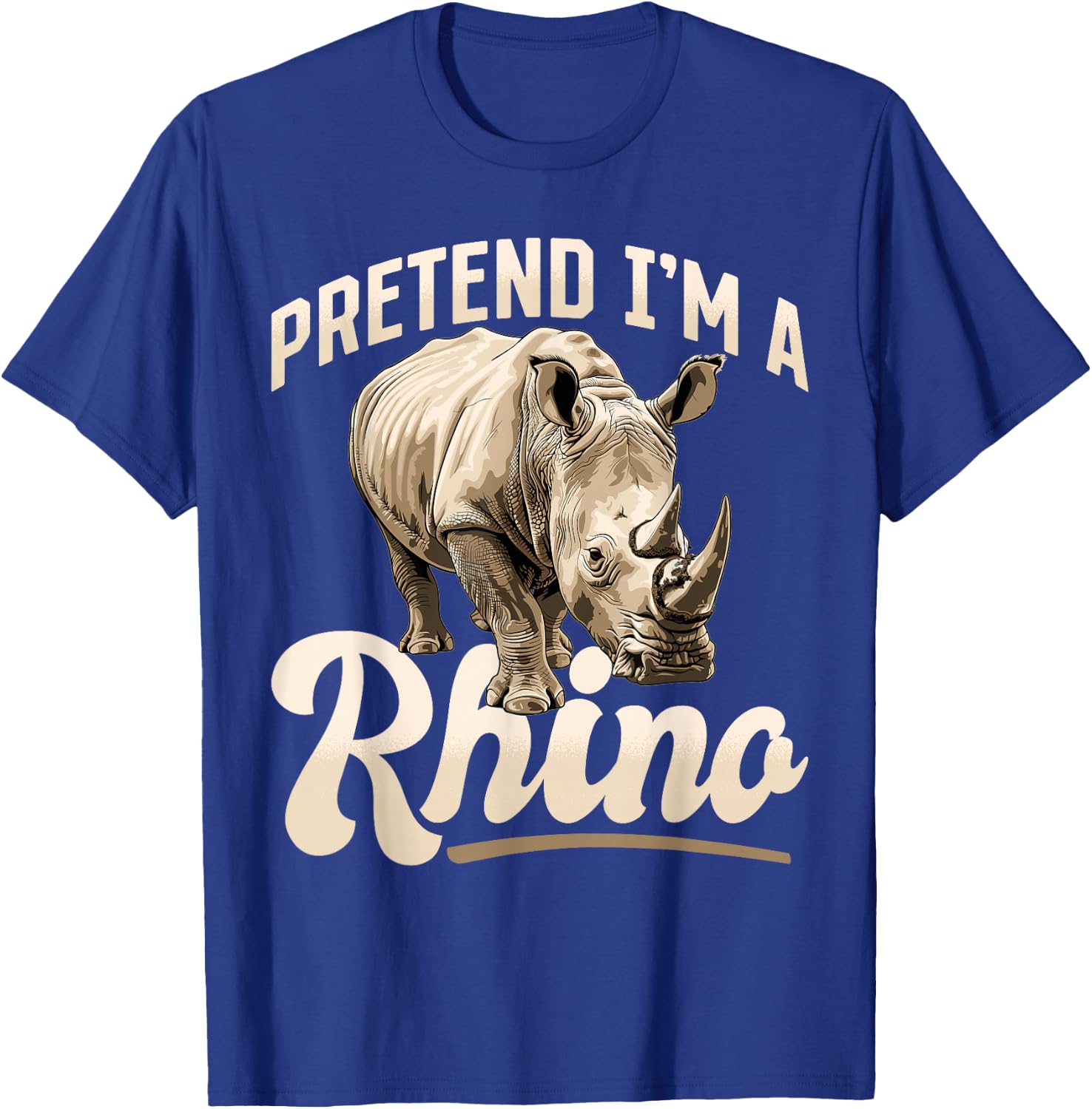 Funny Rhino Rhinozeros Animal Pretend I'm A Rhino T-Shirt - T-Shirt | Royal