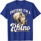 Funny Rhino Rhinozeros Animal Pretend I'm A Rhino T-Shirt - T-Shirt | Royal