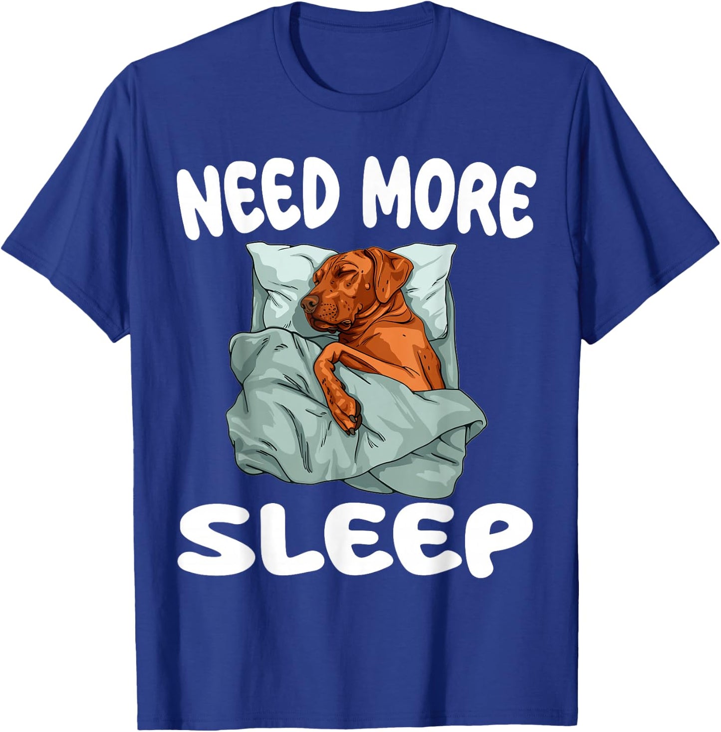 Cute Rhodesian Ridgeback Need more Sleep Pajamas Nightgown T-Shirt - T-Shirt | Royal