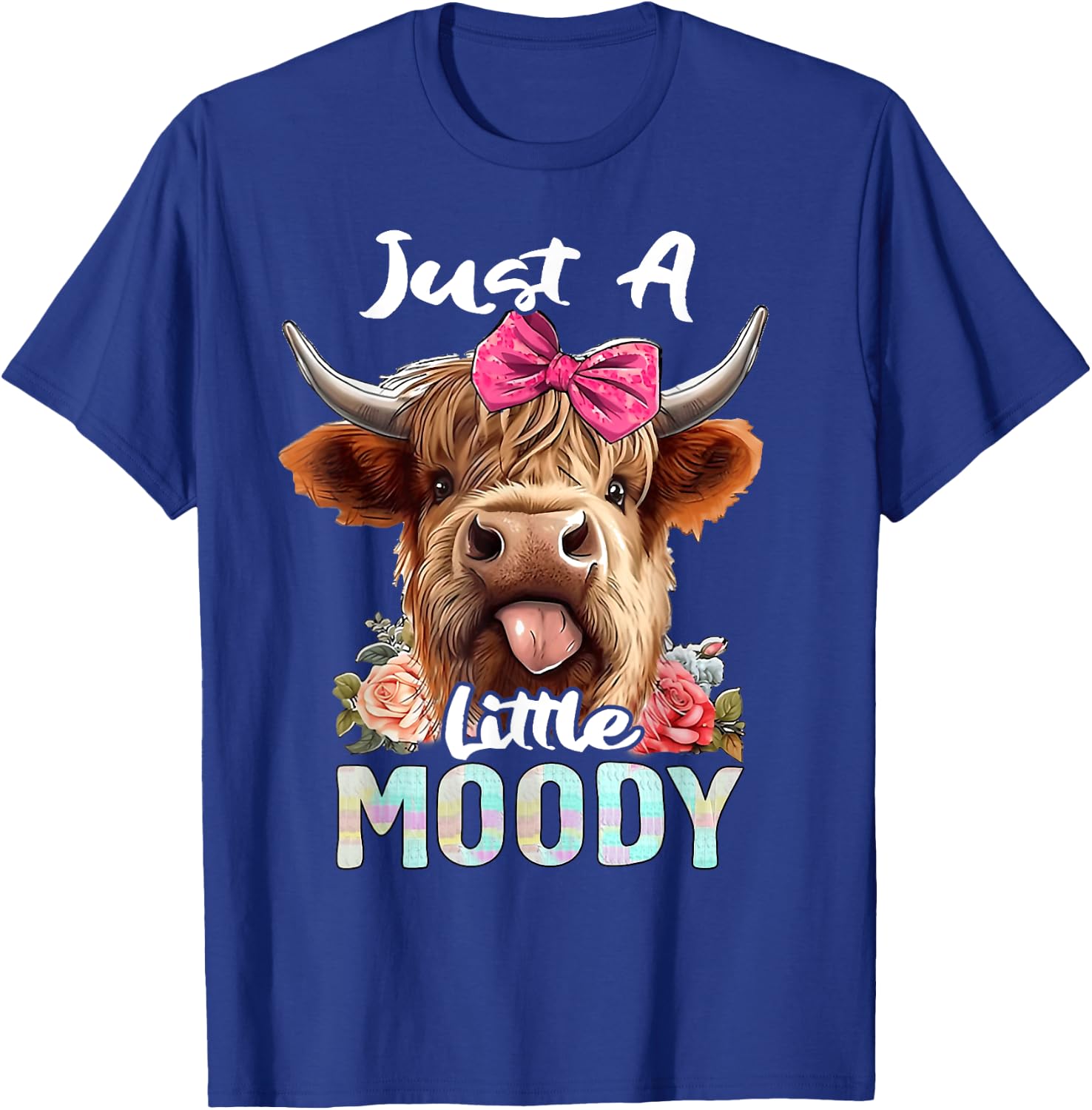 Highland Cow Just A Little Moody Pink Bow Funny Farmer Women T-Shirt - T-Shirt | Royal