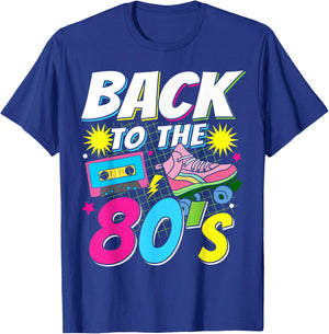 80s 80s 80s Retro Back to the 80s , black T-Shirt - T-Shirt | Royal