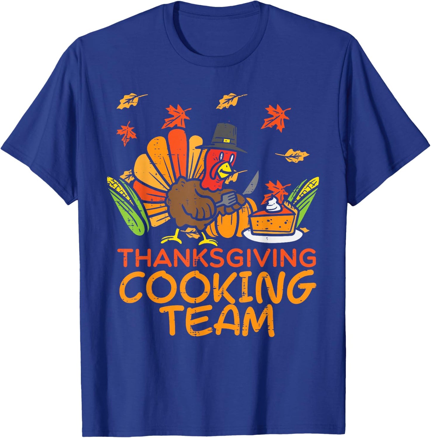 Thanksgiving Cooking Team Funny Fall Dinner Mom Grandma Aunt T-Shirt - T-Shirt | Royal