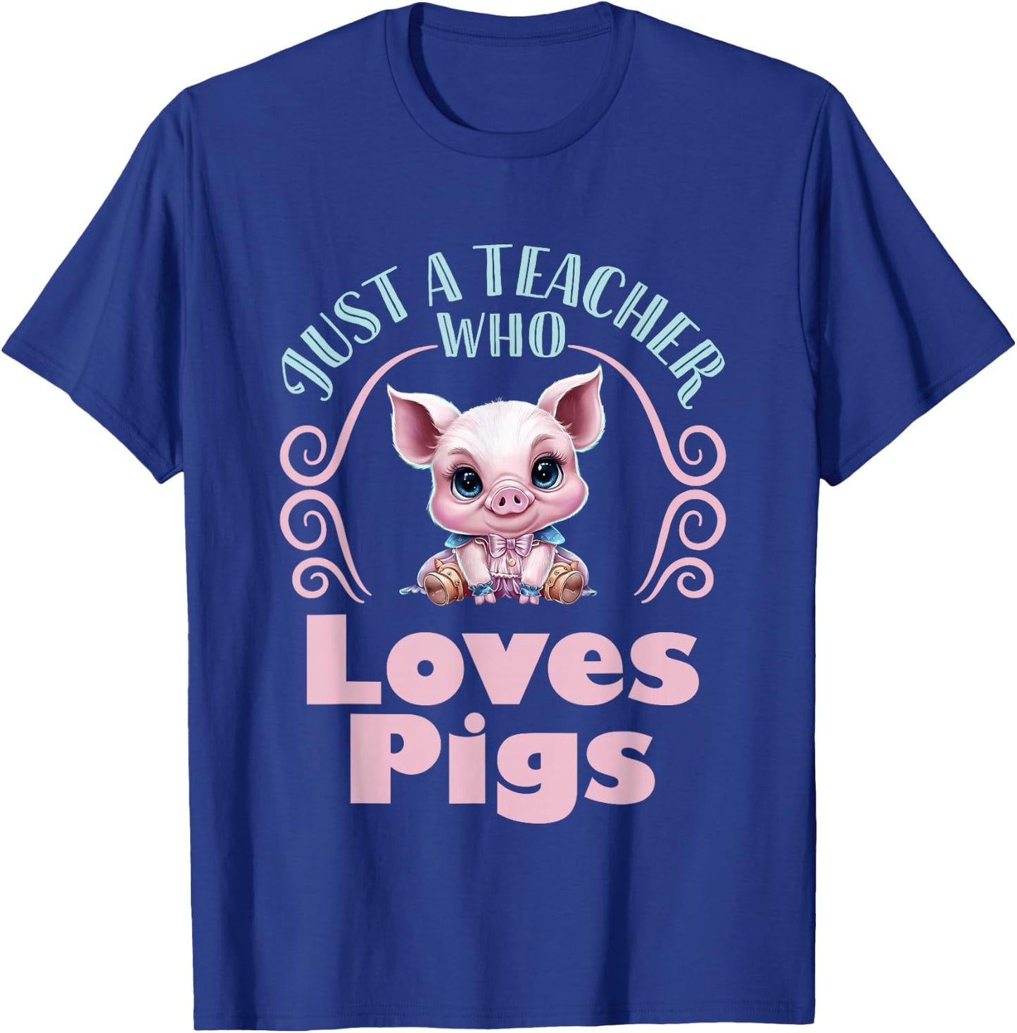 Just a Teacher Who Loves Pigs Pig Lover Back to School T-Shirt - T-Shirt | Royal