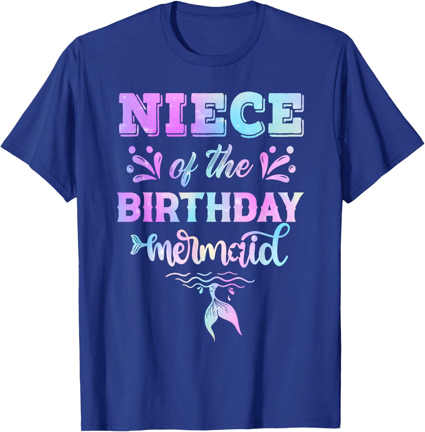 Niece Of The Birthday Mermaid Family Matching Party Squad T-Shirt - T-Shirt | Royal
