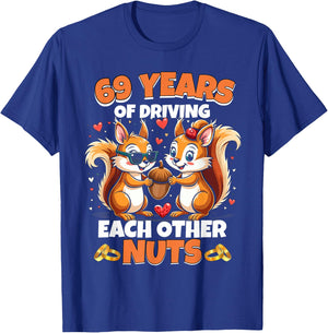 69th Wedding Anniversary 69 Years Of Driving Each Other Nuts T-Shirt - T-Shirt | Royal