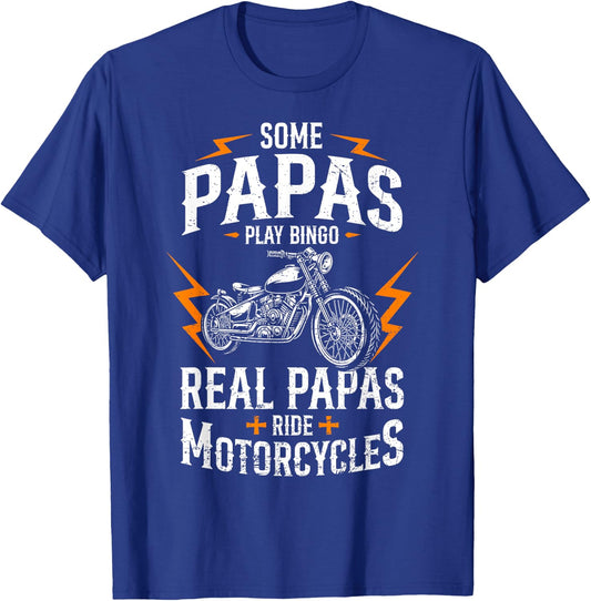 Some Play Bingo Real Papas Ride Motorcycles Funny Rider T-Shirt - T-Shirt | Royal