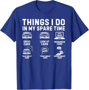Things I Do in My Spare Time - Drive Car T-Shirt - T-Shirt | Royal