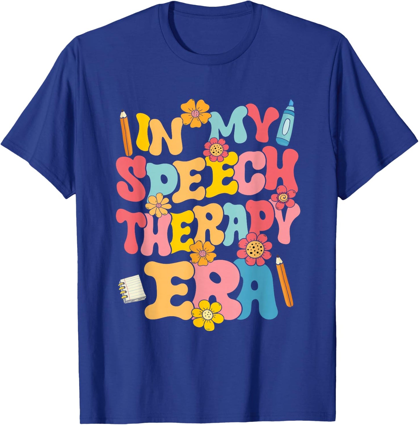 In My Speech Therapy Era Speech Language Pathologist SLP T-Shirt - T-Shirt | Royal