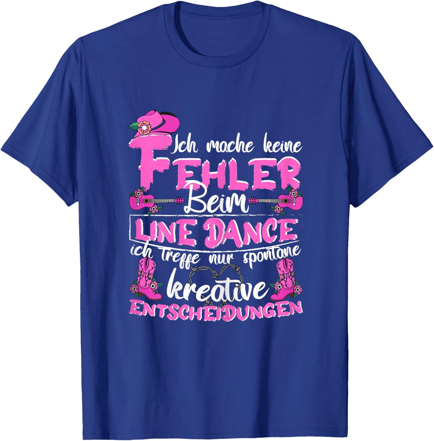 Line Dance Country with German Text "Ich mach keine Fehler beim Linedance", black T-Shirt - T-Shirt | Royal