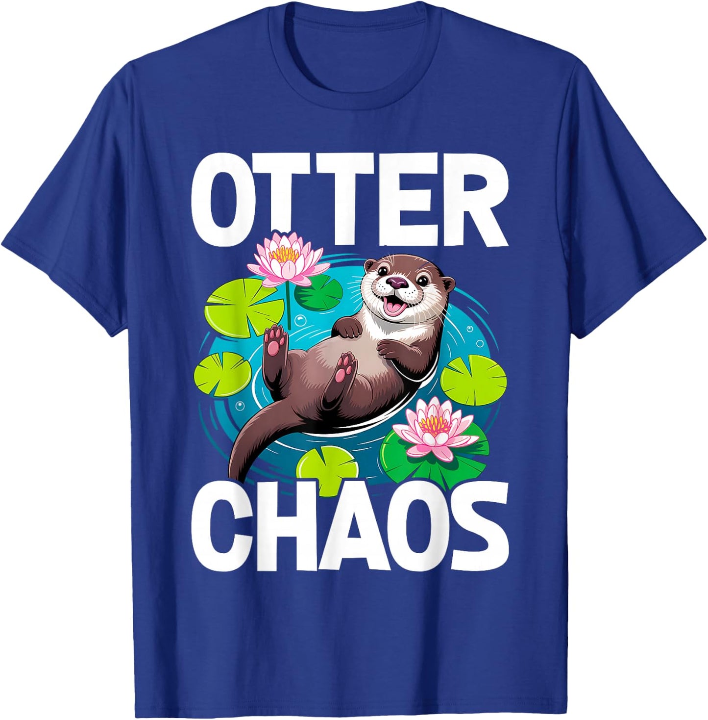Otter Chaos Funny Animal Pun Nature T-Shirt - T-Shirt | Royal