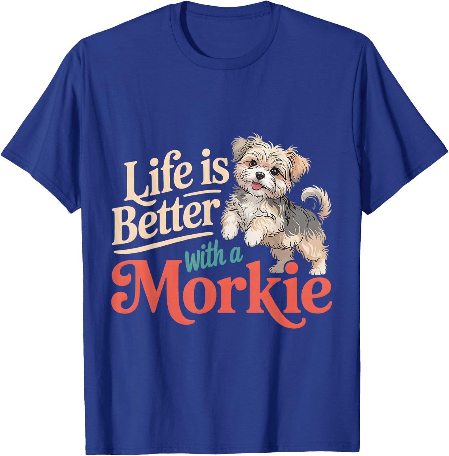 Morkie Owner Lover Mom Dad Parent T-Shirt - T-Shirt | Royal