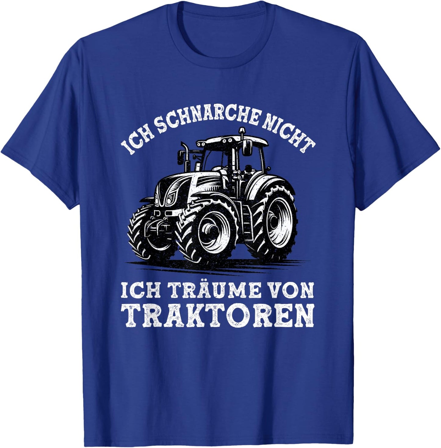Ich Schnarche Nicht Spruch Lustig Bauer Landwirt Traktor T-Shirt - T-Shirt | Royal