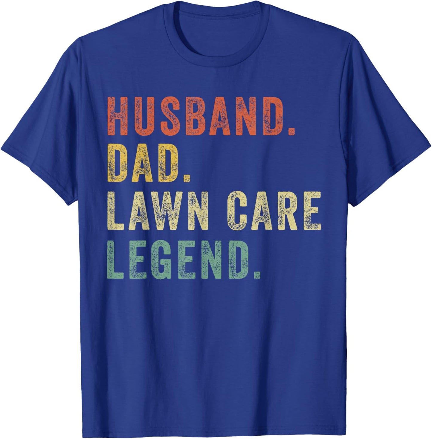 Lawn-Mowing Dad Lawn Care Legend Lawn Mower Funny Gardening T-Shirt - T-Shirt | Royal