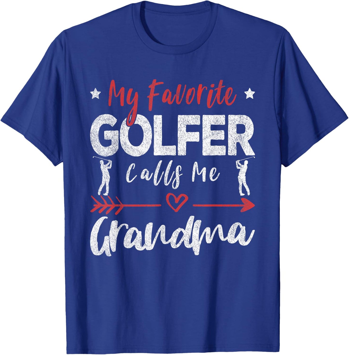 My Favorite Golfer Calls Me Grandma Golf Grandma T-Shirt - T-Shirt | Royal
