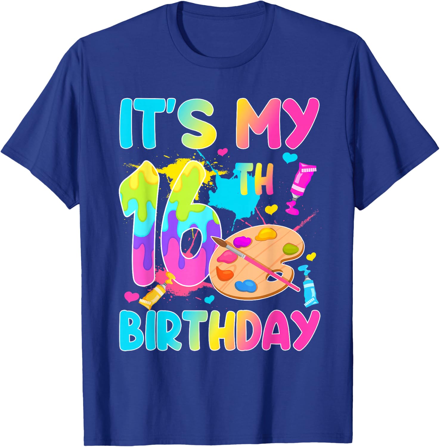 It's My 16th Birthday Painting Art Theme 16 Year Old Artist T-Shirt - T-Shirt | Royal